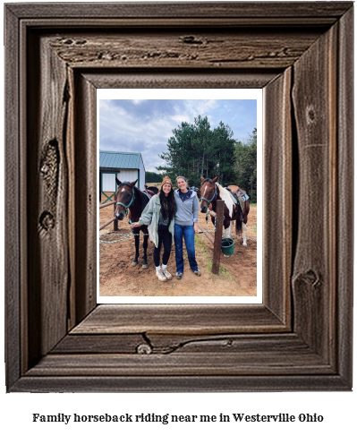 family horseback riding near me in Westerville, Ohio